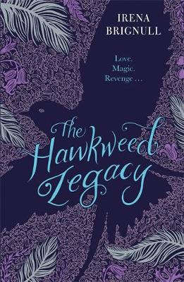 The Hawkweed Legacy: Book 2
