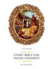 Story Bible for Older Children: Old Testament