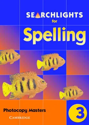Searchlights for Spelling Year 3 Photocopy Masters