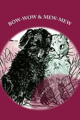 Bow-Wow and Mew-Mew: Illustrated