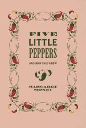 Five Little Peppers: Children's Corner Critical Edition