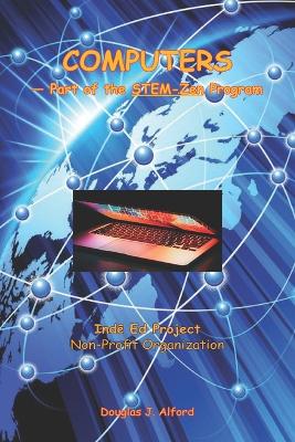 COMPUTERS - Part of the STEM-Zen Program: Indē Ed Project Non-Profit Organization
