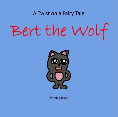 Bert The Wolf