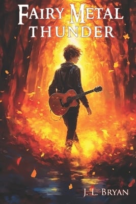 Fairy Metal Thunder: (Songs of Magic, Book 1)