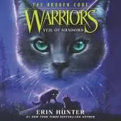 Warriors: the Broken Code #3: Veil of Shadows