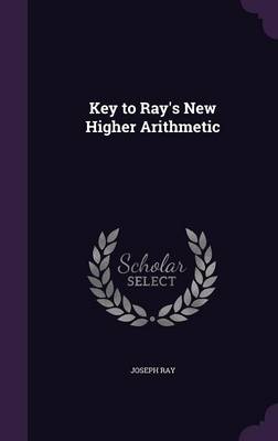 Key to Ray's New Higher Arithmetic