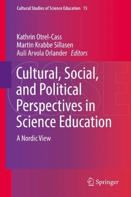 Cultural, Social, and Political Perspectives in Science Education: A Nordic View