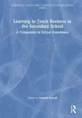 Learning to Teach Business in the Secondary School: A Companion to School Experience