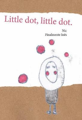 Little dot, little dot: Story & Activity Book