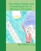 The Allies: Family and Friends Book 26: A Mother's Strength