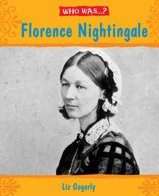Who Was: Florence Nightingale?