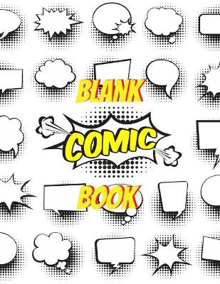 Blank Comic Book: blank comic book for kids with variety of templates comic blank bookcomic books for boys and girls Large 8.5x11 inch