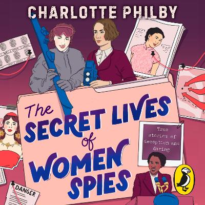 The Secret Lives of Women Spies