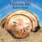 Yummy Me Feels So Good
