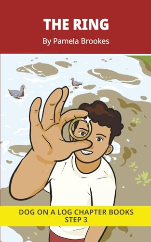 The Ring Chapter Book: Decodable Chapter Book Series for Students Learning to Read. For Beginning Readers and Students with Dyslexia. (Step 3--ng, -nk)
