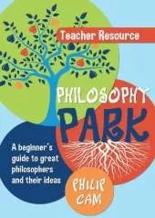 Philosophy Park: A Beginner's Guide to Great Philosophers and Their Ideas