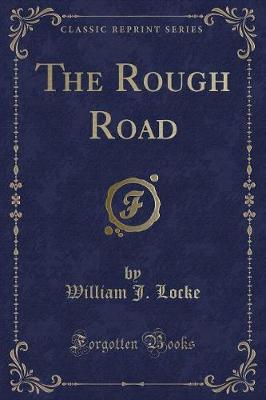 The Rough Road (Classic Reprint)
