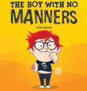The Boy With No Manners