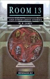 Room 13 and Other Ghost Stories