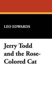Jerry Todd and the Rose-Colored Cat