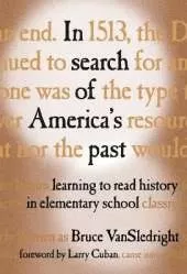 In Search of America's Past: Learning to Read History in Elementary School