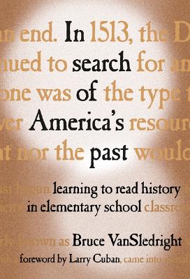 In Search of America's Past: Learning to Read History in Elementary School