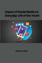 impact of Social Media on Everyday Life of the Youth