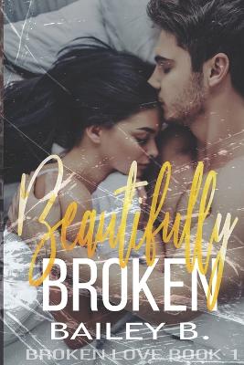 Beautifully Broken
