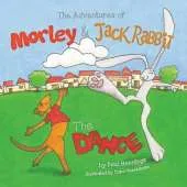 The Adventures of Morley and Jack Rabbit: The Dance
