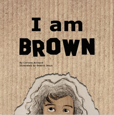 I am Brown