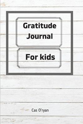 Gratitude Journal for Kids