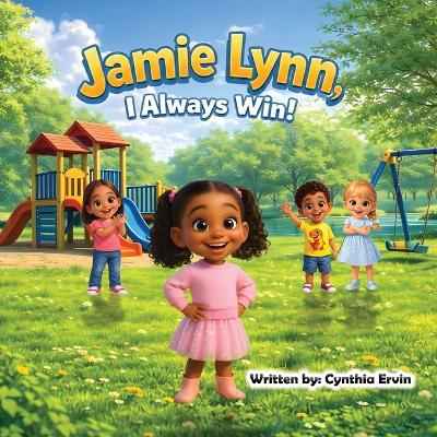 Jamie Lynn - I Always Win