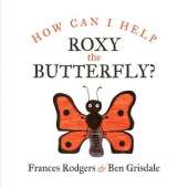 How can I help Roxy the butterfly?
