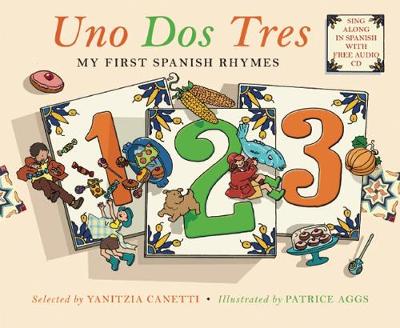 Uno Dos Tres: My First Spanish Rhymes