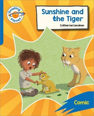 Reading Planet: Rocket Phonics – Target Practice - Sunshine and The Tiger - Blue
