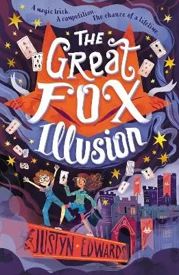 The Great Fox Illusion: A thrilling and pacy mystery adventure about magic tricks, friendship and overcoming prejudice - for readers age 9, 10, 11, 12