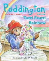 Paddington and the Tutti Frutti Rainbow