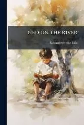 Ned On The River