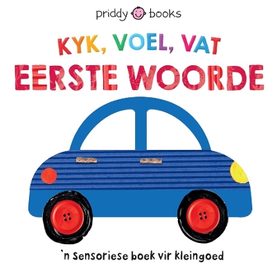 Kyk, Voel, Vat: Eerste woorde