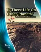 Is there life on other Planets?: The Planets of our Solar System
