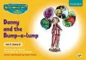 Read Write Inc. Phonics: Yellow Set 5 Storybooks: Danny and the Bump-A-Lump