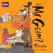 What's for Dinner, Mr Gum?: Children’s Audio Book: Performed and Read by Andy Stanton (6 of 8 in the Mr Gum Series)