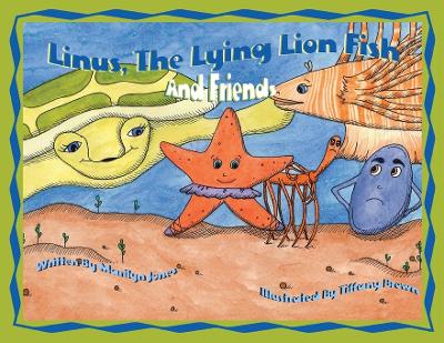 Linus the Lying Lion Fish and Friends