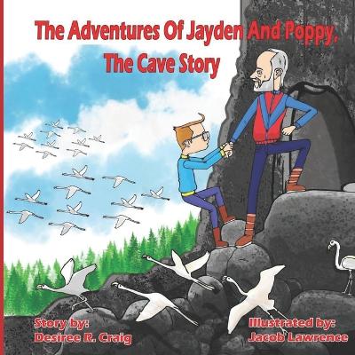 The Adventures of Jayden and Poppy: The Cave: Book 2