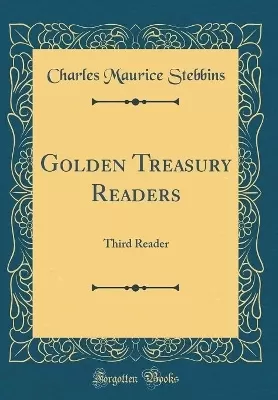 Golden Treasury Readers: Third Reader (Classic Reprint)