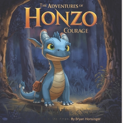 The Adventures of Honzo: Courage