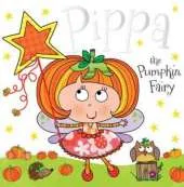 Pippa the Pumpkin Fairy: Fairy Story Books