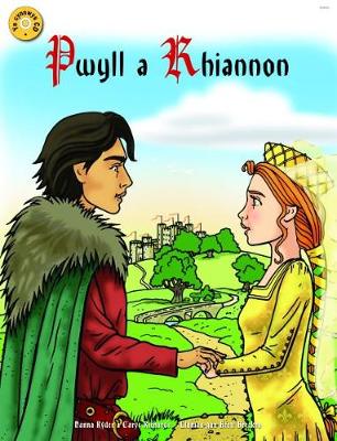 Pwyll a Rhiannon: Llyfr Mawr Yn Cynnwys CD