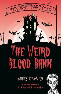 The Nightmare Club: The Weird Blood Bank