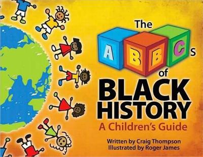 The ABC's of Black History: A Children's Guide